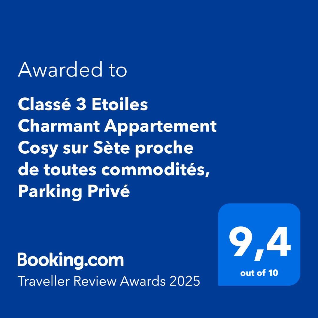 Classe 3 Etoiles Charmant Appartement Cosy Sur Sete Proche De Toutes Commodites, Parking Prive Exterior foto